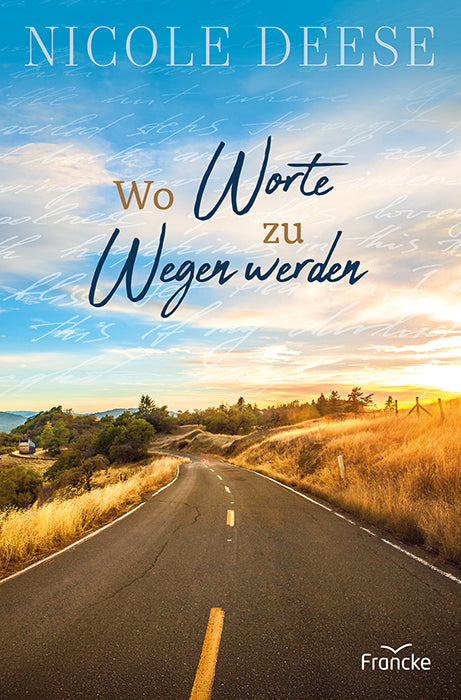 Wo Worte zu Wegen werden (Nicole Deese)