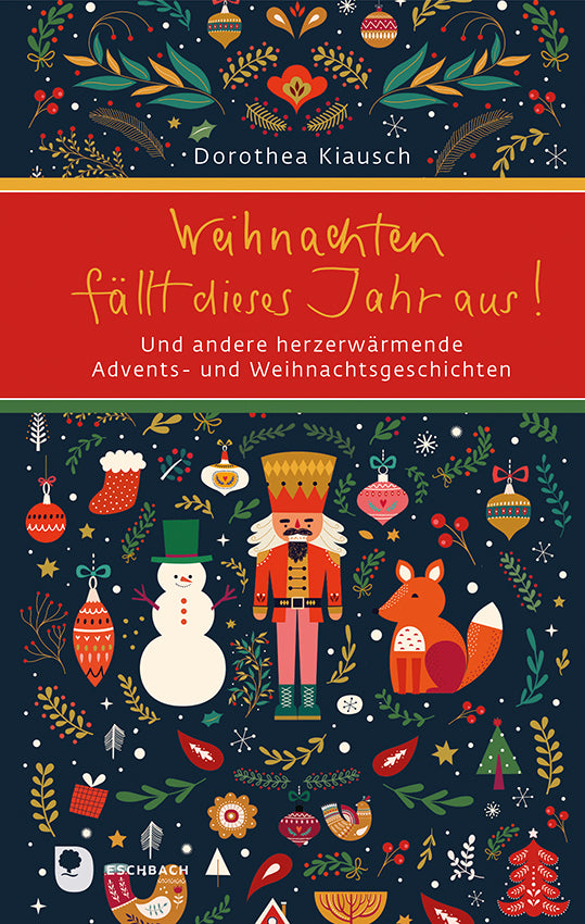 Weihnachten fällt dieses Jahr aus! (Dorothea Kiausch)