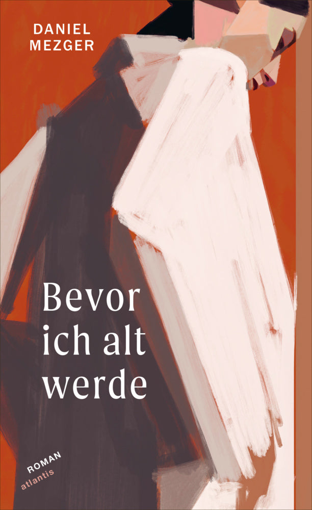 Bevor ich alt werde (Daniel Mezger)
