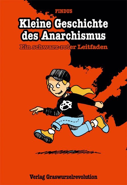 Kleine Geschichte des Anarchismus (Findus)