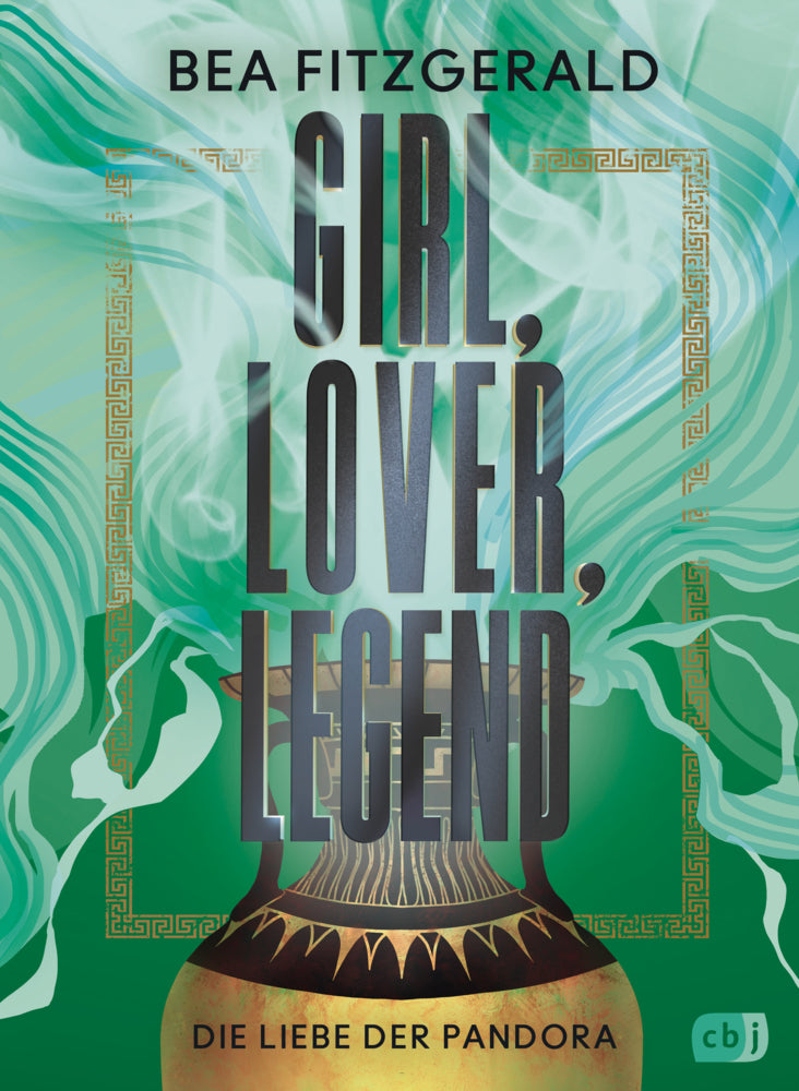 Girl, Lover, Legend - Die Liebe der Pandora (Bea Fitzgerald)