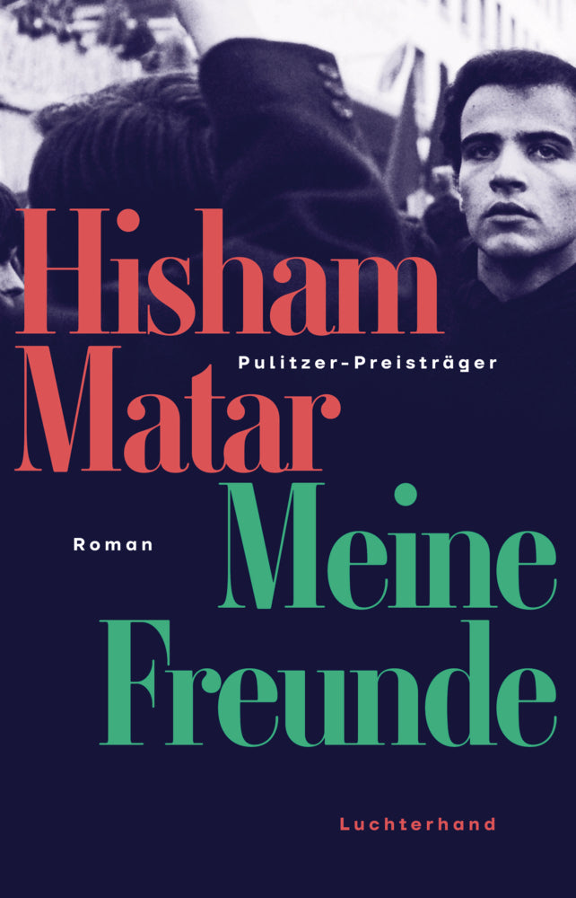 Meine Freunde (Hisham Matar)
