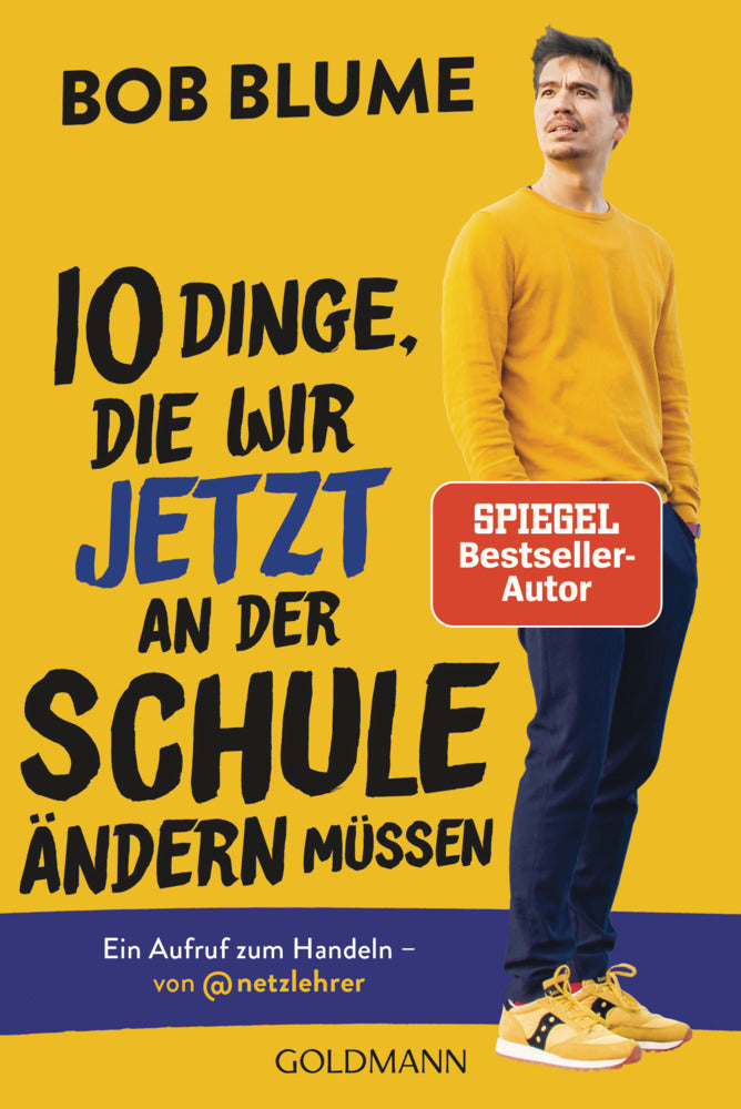 Zehn Dinge, die wir jetzt an der Schule ändern müssen (Bob Blume)