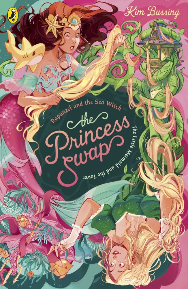 The Princess Swap 3: Rapunzel and the Sea Witch (or, The Little Mermaid and the Tower) (Kim Bussing)