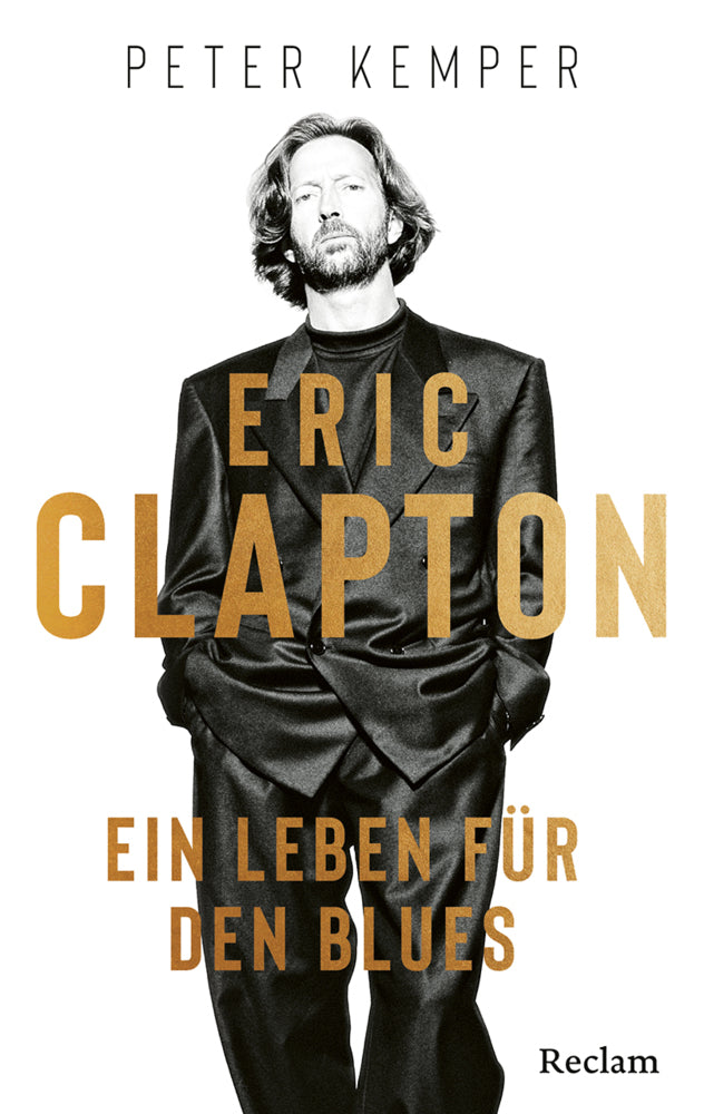 Eric Clapton. Ein Leben für den Blues (Peter Kemper)