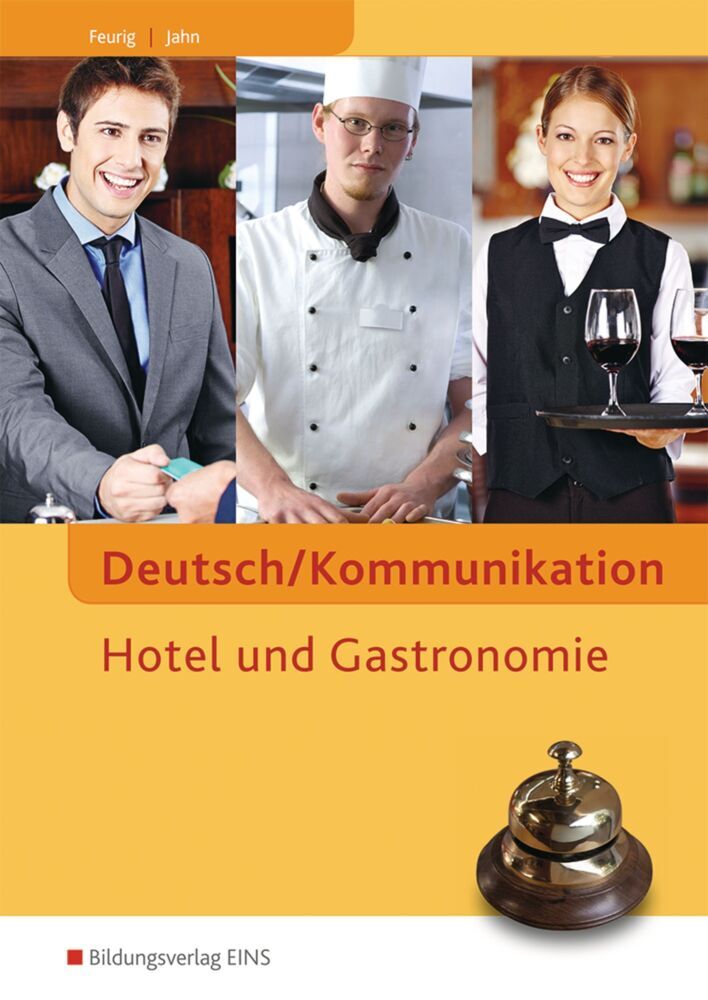 Deutsch/Kommunikation Hotel und Gastronomie (Irys Feurig)