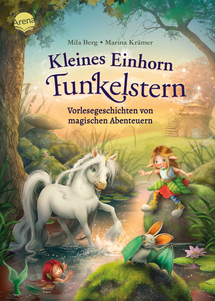 Kleines Einhorn Funkelstern. Vorlesegeschichten (3) von magischen Abenteuern (Mila Berg)