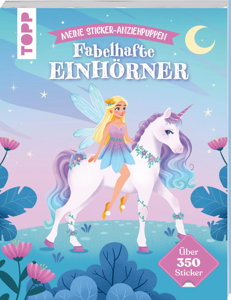 Meine Sticker-Anziehpuppen. Fabelhafte Einhörner (Elena Dembianny)