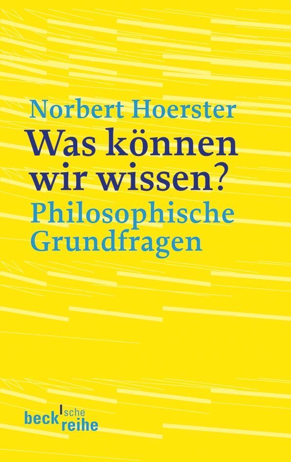 Was können wir wissen? (Norbert Hoerster)