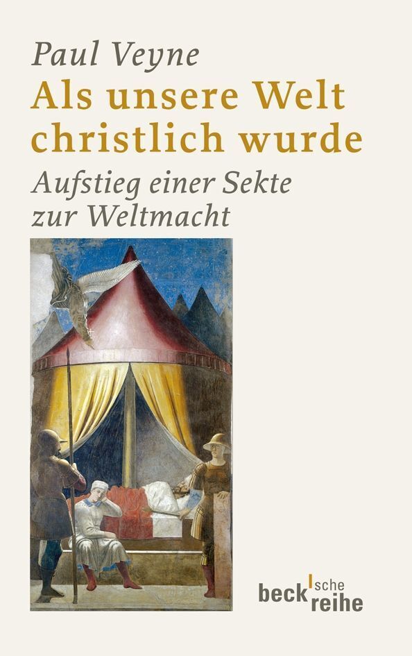 Als unsere Welt christlich wurde (Paul Veyne)