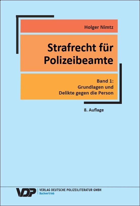 Strafrecht für Polizeibeamte - Band 1 (Holger Nimtz)