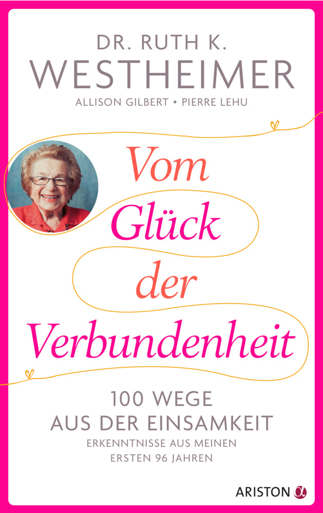 Vom Glück der Verbundenheit (Ruth K. Westheimer)