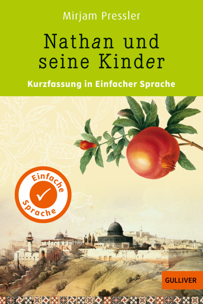 Kurzfassung in Einfacher Sprache. Nathan und seine Kinder (Mirjam Pressler)