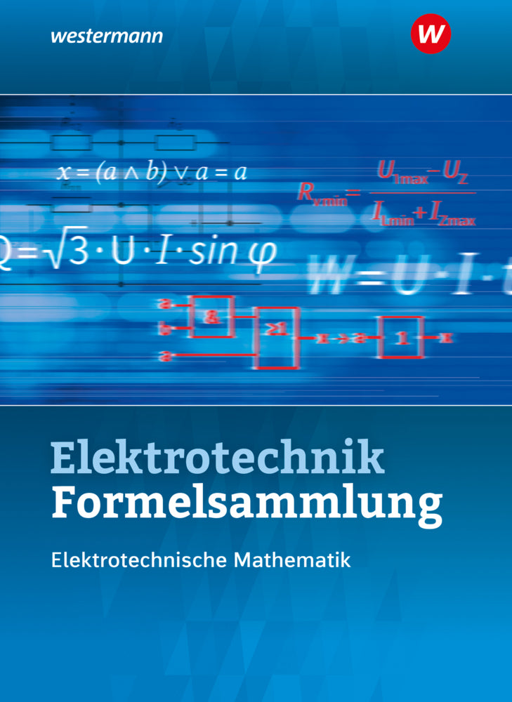 Elektrotechnik Formelsammlung Elektrotechnische Mathematik 2024 (Stephan Plichta)