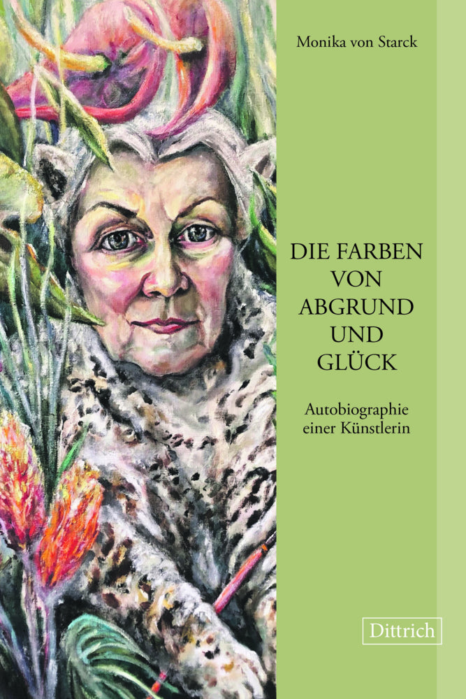 Die Farben von Abgrund und Glück (Monika Von Starck)