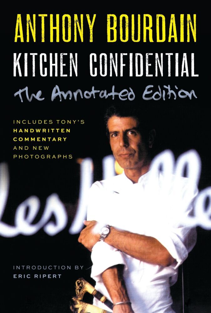 Kitchen Confidential Annotated Edition (Anthony Bourdain)