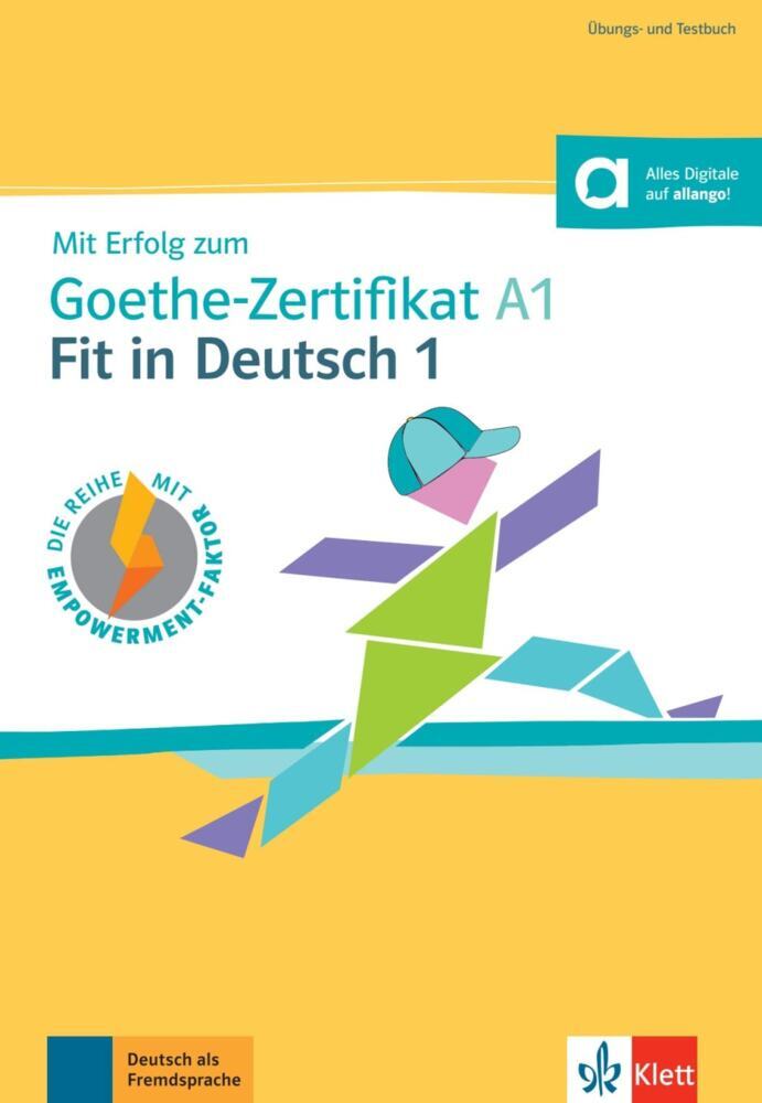 Mit Erfolg zum Goethe-Zertifikat A1: Fit in Deutsch 1 (Uta Loumiotis)