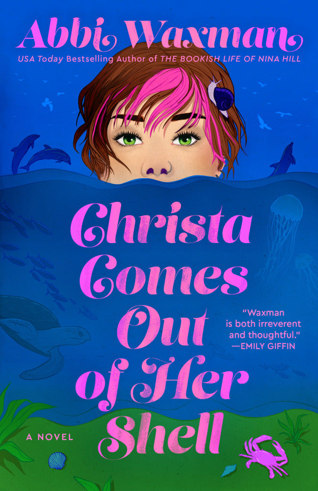 Christa Comes Out of Her Shell (Abbi Waxman)