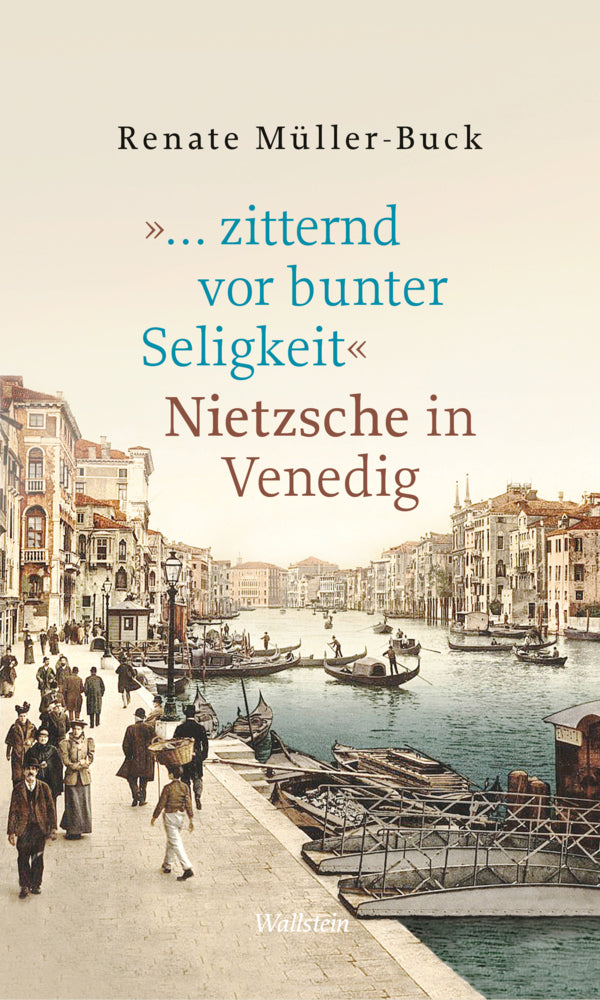 »... zitternd vor bunter Seligkeit« (Renate Müller-Buck)