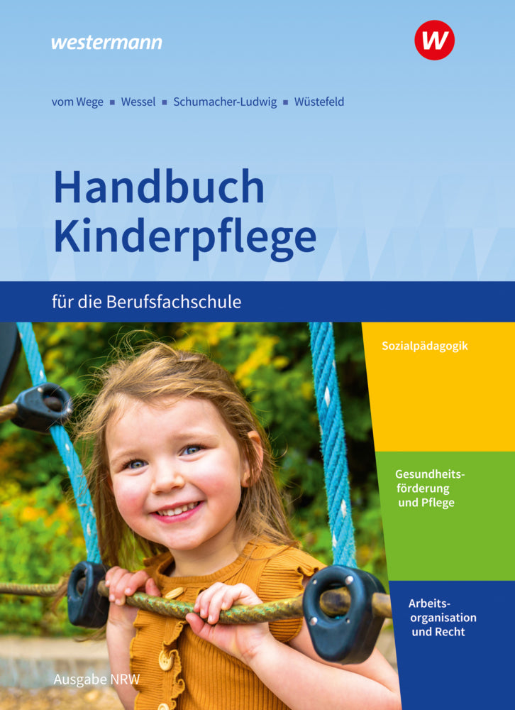 Handbuch Kinderpflege für die Berufsfachschule (Brigitte Vom Wege)