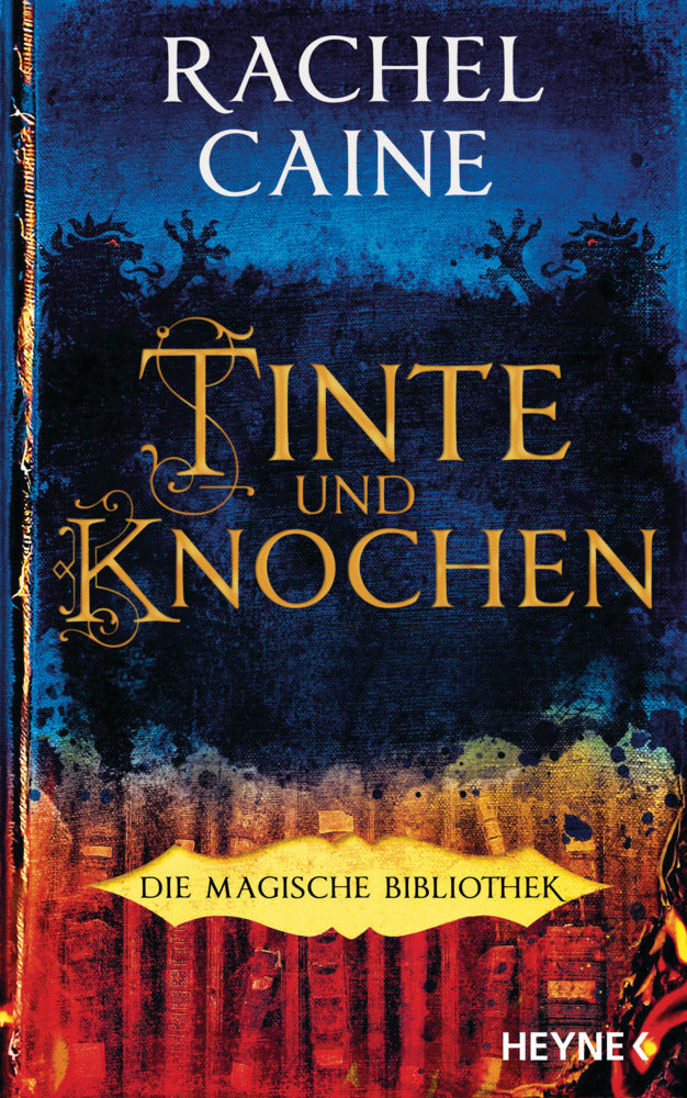Tinte und Knochen - Die Magische Bibliothek (Rachel Caine)