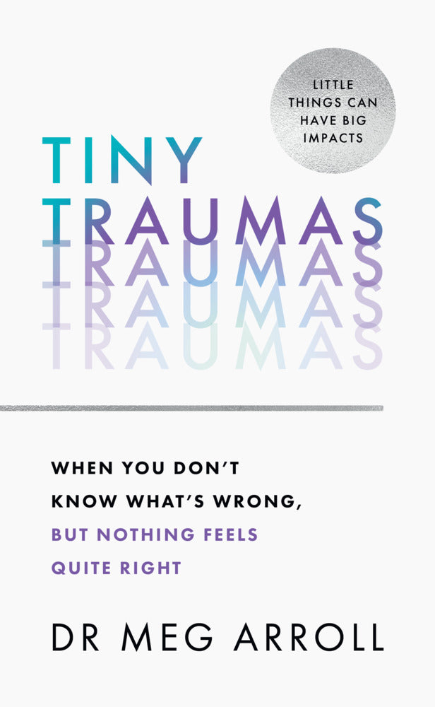 Tiny Traumas (Meg Arroll)