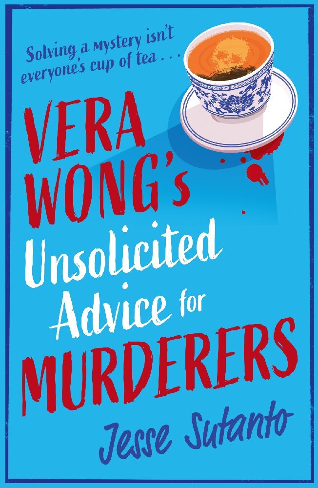 Vera Wongs Unsolicited Advice For Murderers (Jesse Sutanto)