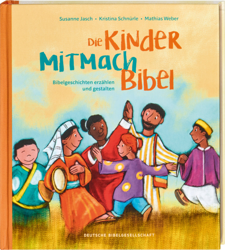Die Kinder-Mitmachbibel. Bibelgeschichten erzählen und gestalten. Lesen, basteln, spielen - die Bibel und den Glauben kreativ entdecken: Kinderbuch ab 6, ideal für Grundschule & Gemeinde (Susanne Jasch)