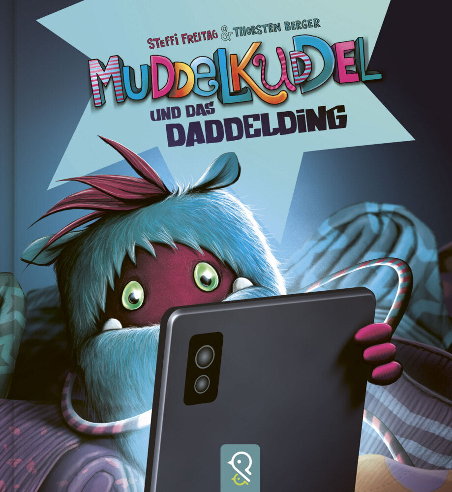 Muddelkuddel und das Daddelding (Steffi Freitag)