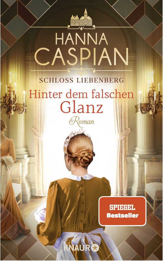 Schloss Liebenberg. Hinter dem falschen Glanz (Hanna Caspian)