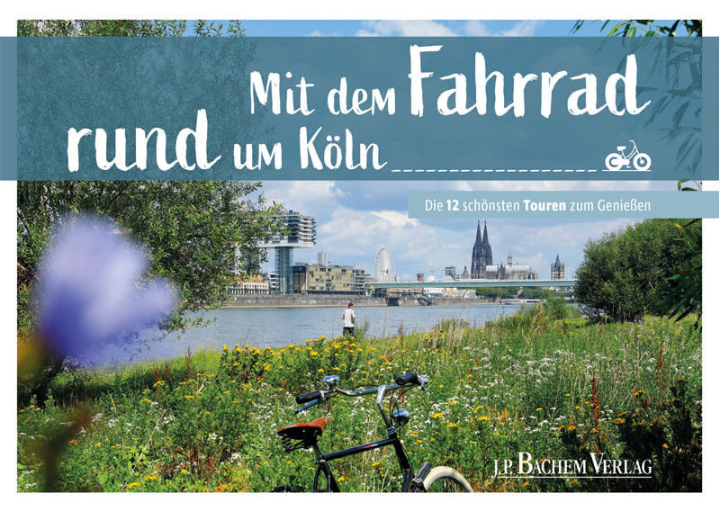 Mit dem Fahrrad rund um Köln (Thomas Pfeiffer)