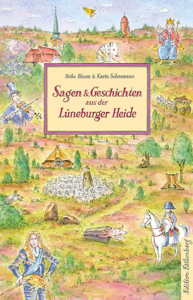 Sagen und Geschichten aus der Lüneburger Heide (Heike Bloom)