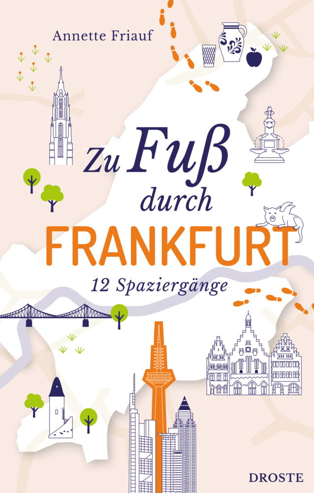 Zu Fuß durch Frankfurt (Annette Friauf)