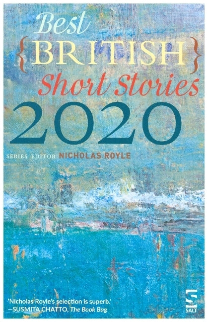 Best British Short Stories 2020 (Nicholas Royle)