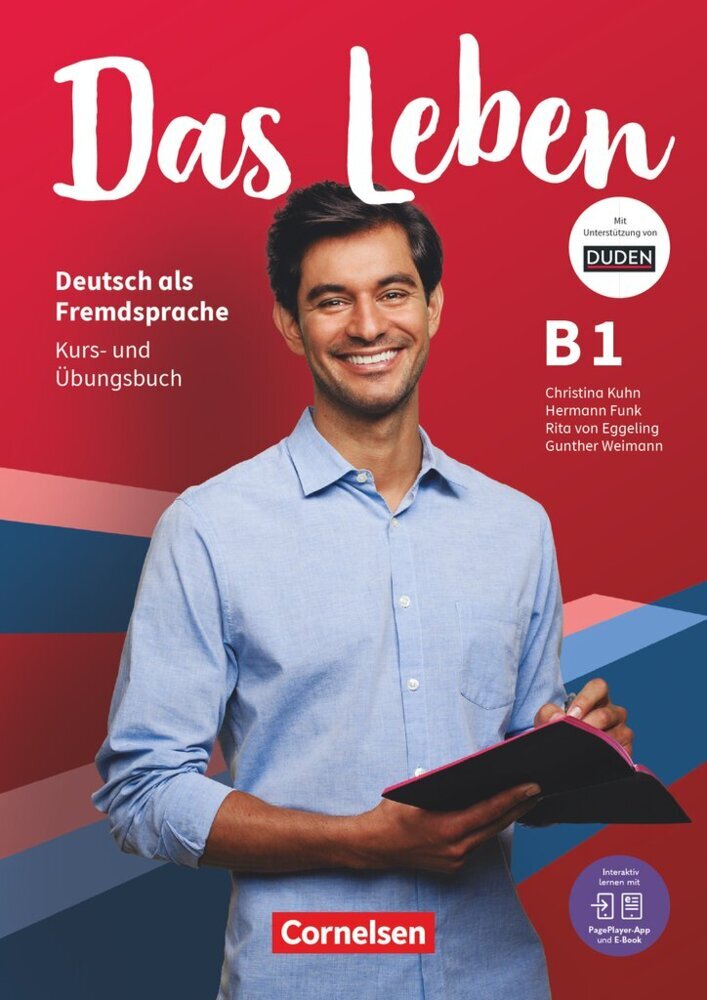 Das Leben - Deutsch als Fremdsprache - Allgemeine Ausgabe - B1: Gesamtband Kurs- und Übungsbuch - Mit PagePlayer-App inkl. Audios, Videos, Texten und Übungen (Christina Kuhn)