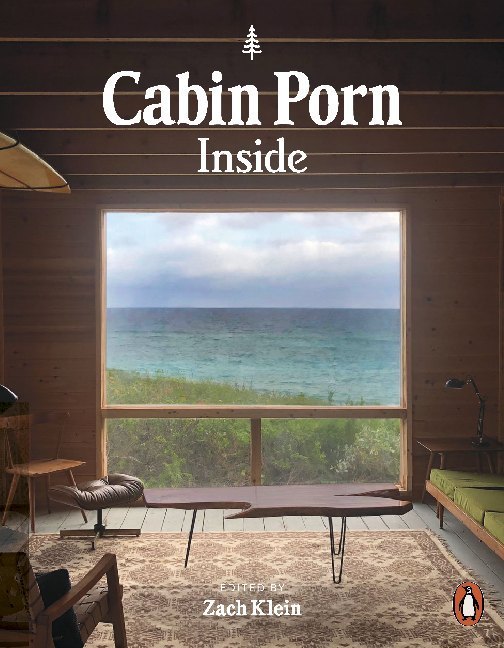 Cabin Porn: Inside (Zach Klein)