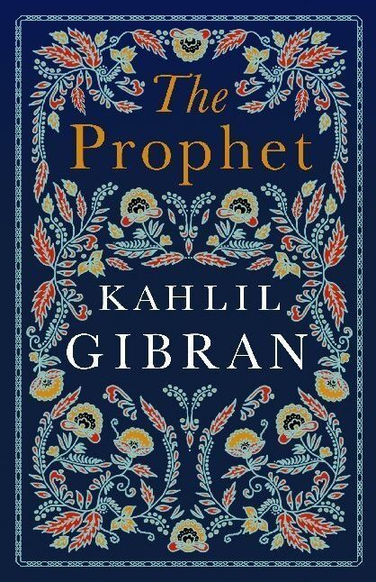 The Prophet (Khalil Gibran)