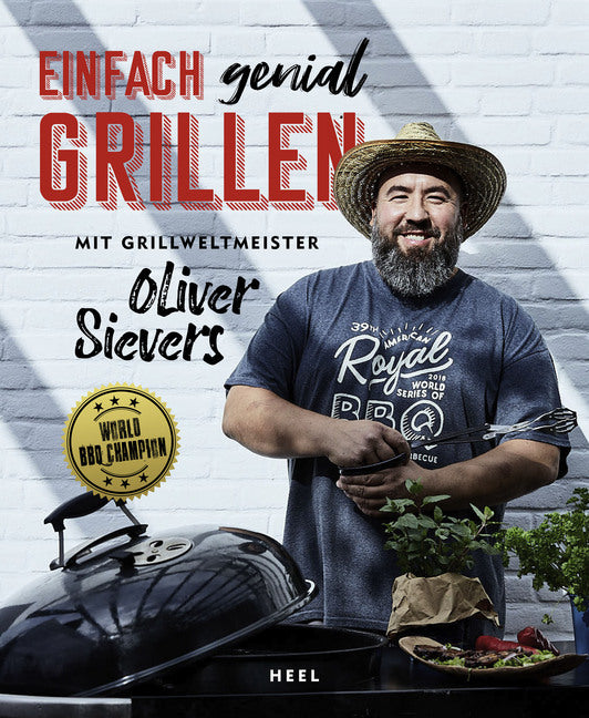 Einfach genial Grillen (Oliver Sievers)