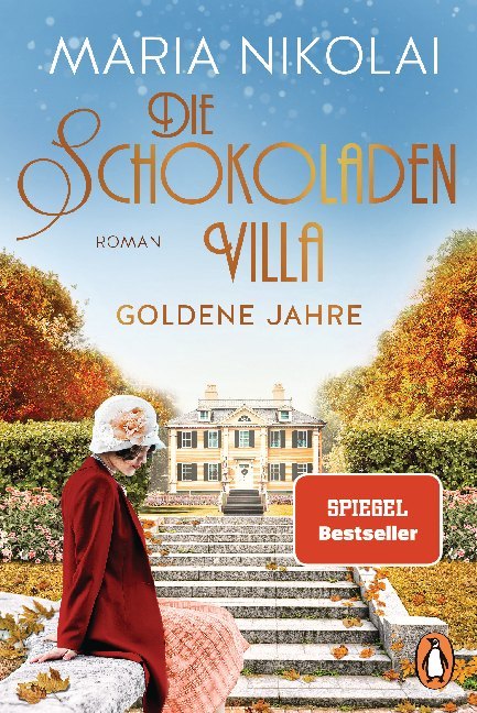 Die Schokoladenvilla - Goldene Jahre (Maria Nikolai)