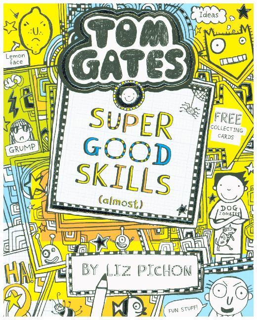Tom Gates - Super Good Skills (Almost...) (Liz Pichon)