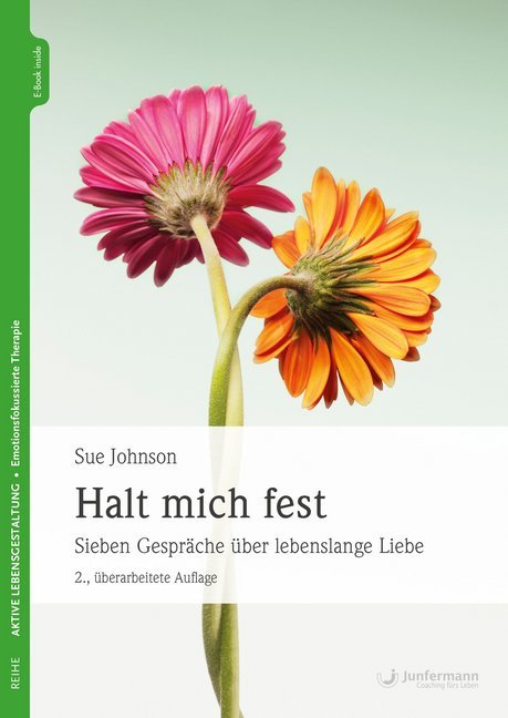 Halt mich fest, m. 1 Beilage (Sue M. Johnson)