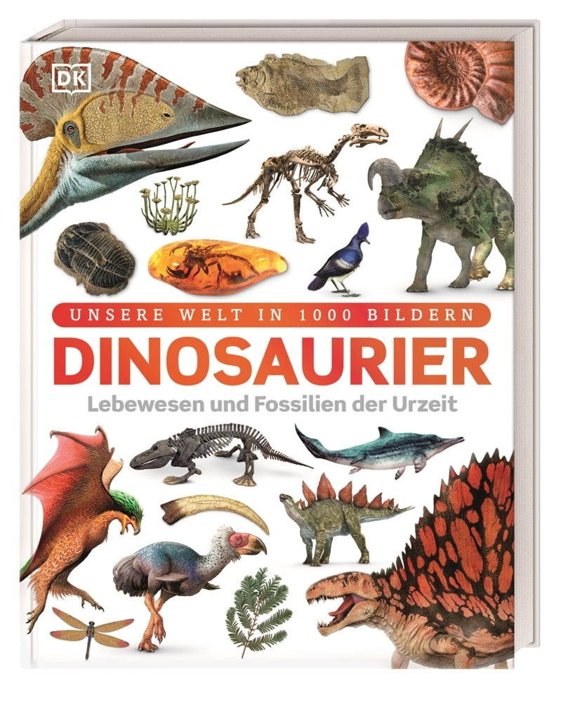 Unsere Welt in 1000 Bildern. Dinosaurier (John Woodward)