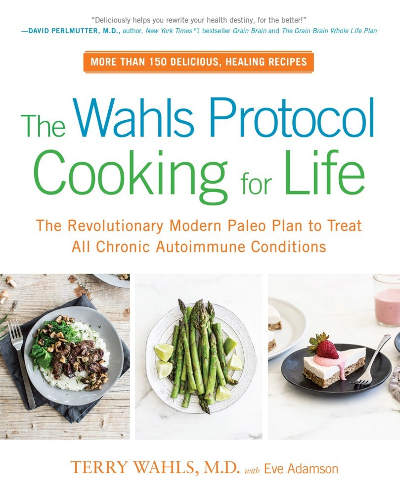 The Wahls Protocol Cooking For Life (Terry, M.D. Wahls)