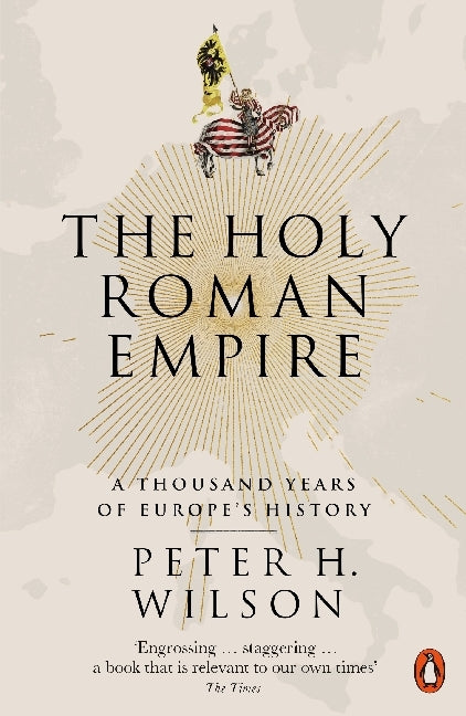 The Holy Roman Empire (Peter H. Wilson)