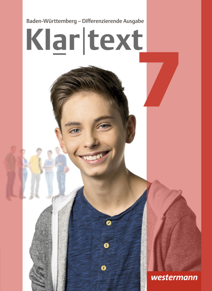Klartext - Differenzierende Ausgabe 2015 für Baden-Württemberg (Sabine Bäuerle)