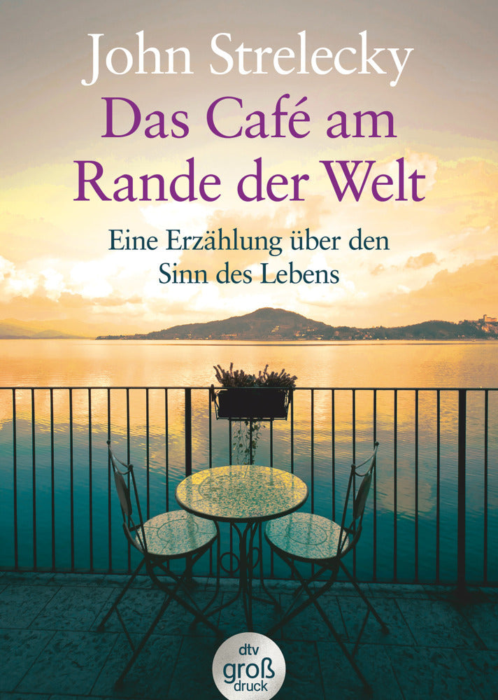 Das Café am Rande der Welt (John P. Strelecky)