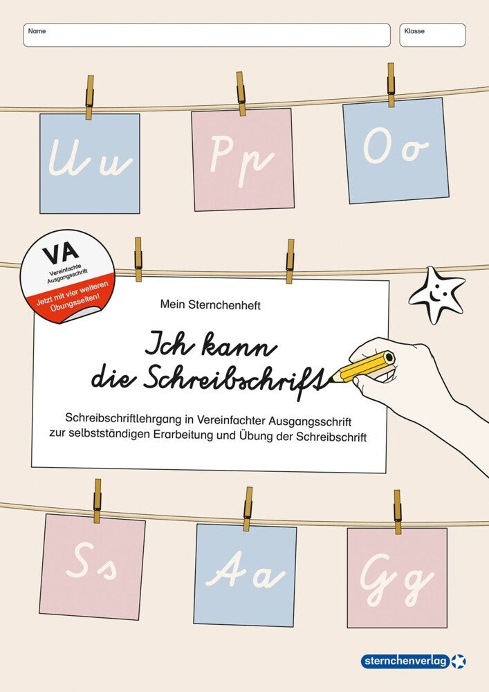 Ich kann die Schreibschrift - Schreiblehrgang - Vereinfachte Ausgangsschrift - Mit vier weiteren Übungsseiten (Sternchenverlag Gmbh)
