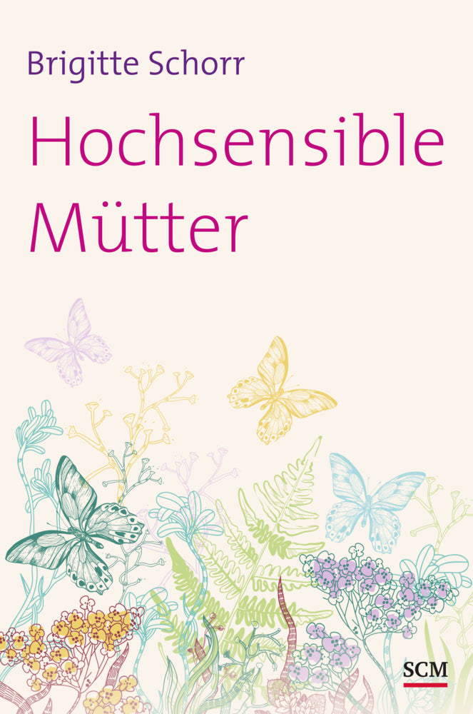 Hochsensible Mütter (Brigitte Schorr)