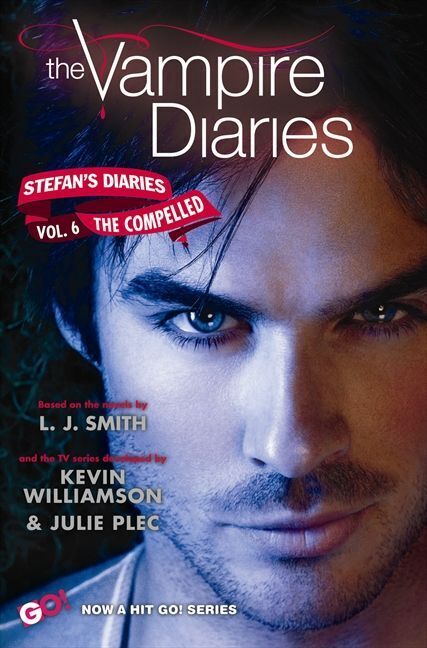 The Vampire Diaries: Stefan Diaries - The Compelled (Lisa J. Smith)