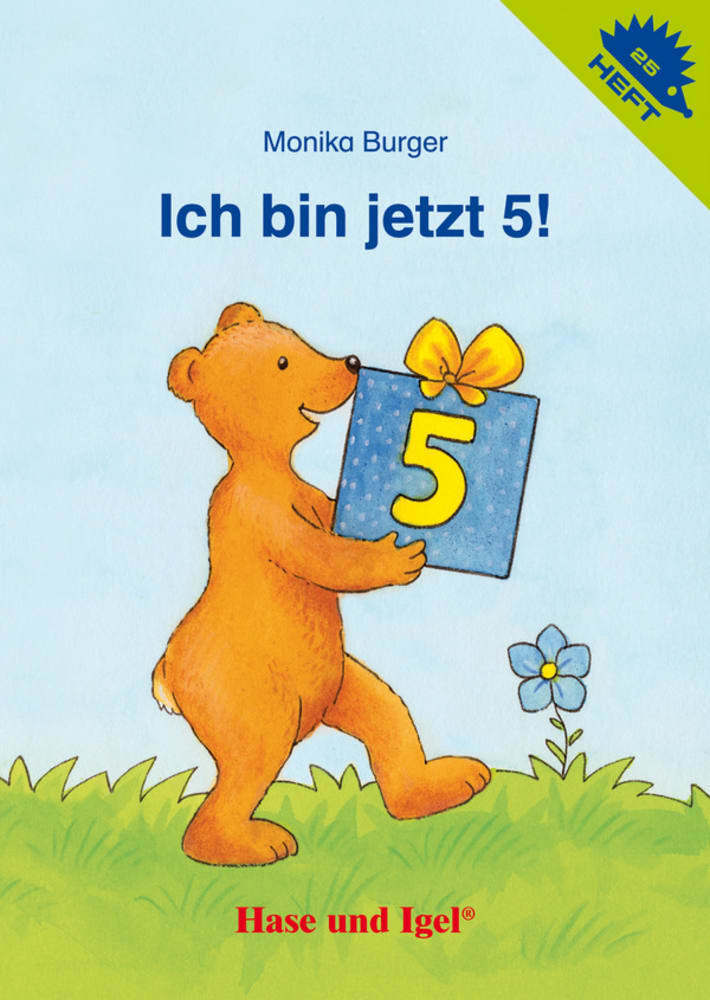 Ich bin jetzt 5! / Igelheft 25 (Monika Burger)